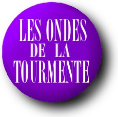Les Ondes de la Tourmente