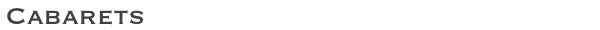 Cabarets