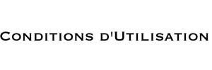 Conditions d'Utilisation