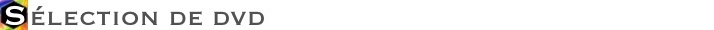 Slection de DVD