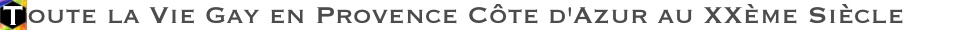 La vie gay de PACA au XXe sicle